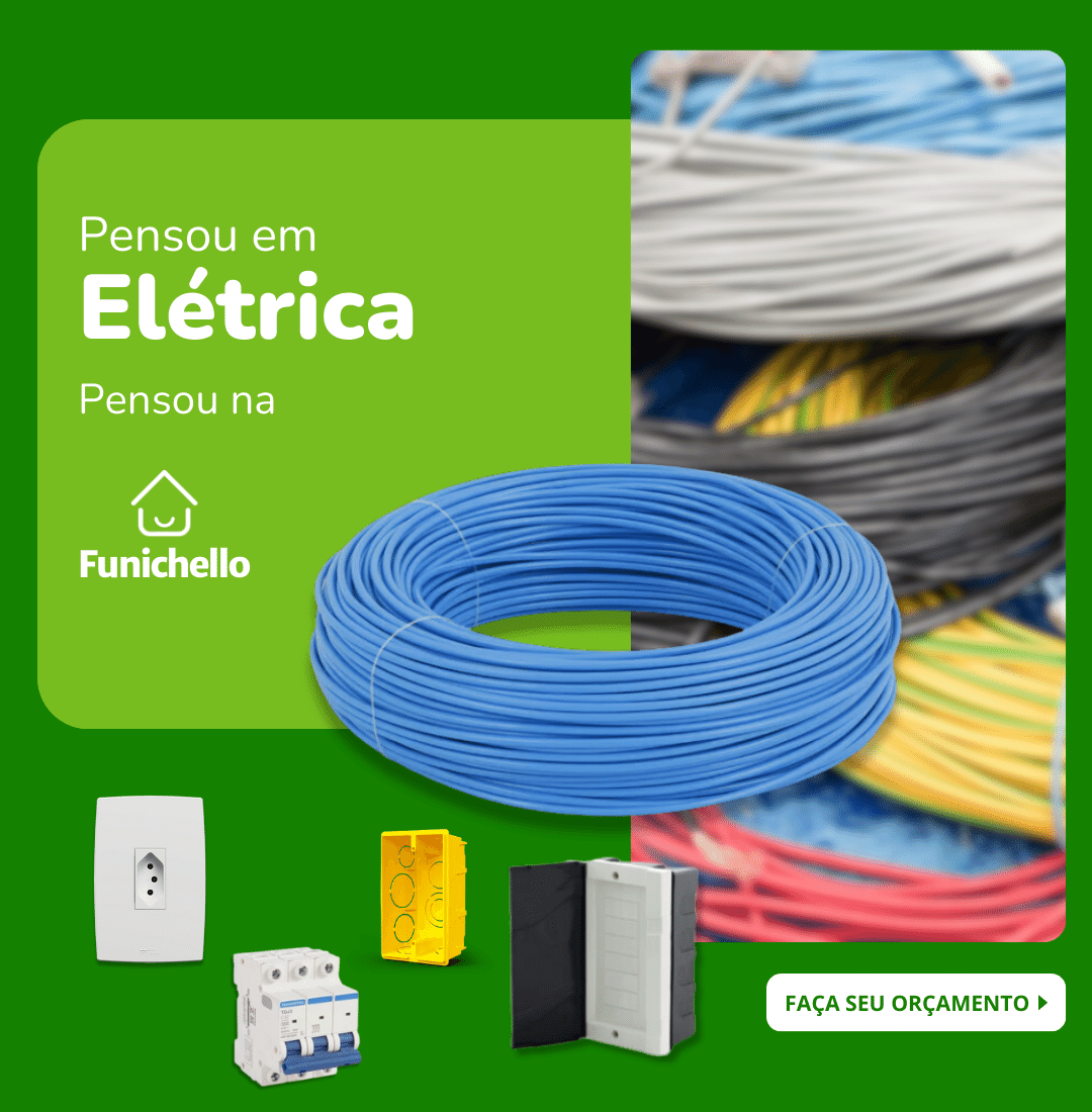 Materiais Elétricos, você encontra só na Funichello